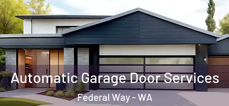  Automatic Garage Door Services Federal Way - WA