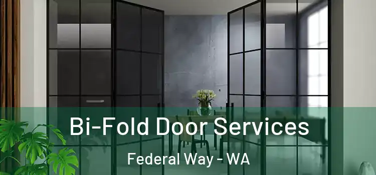  Bi-Fold Door Services Federal Way - WA