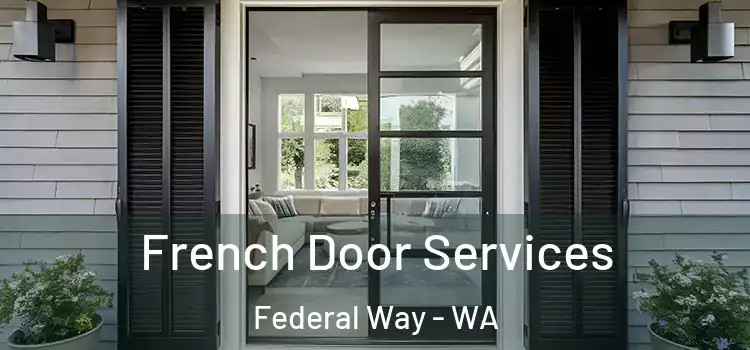  French Door Services Federal Way - WA
