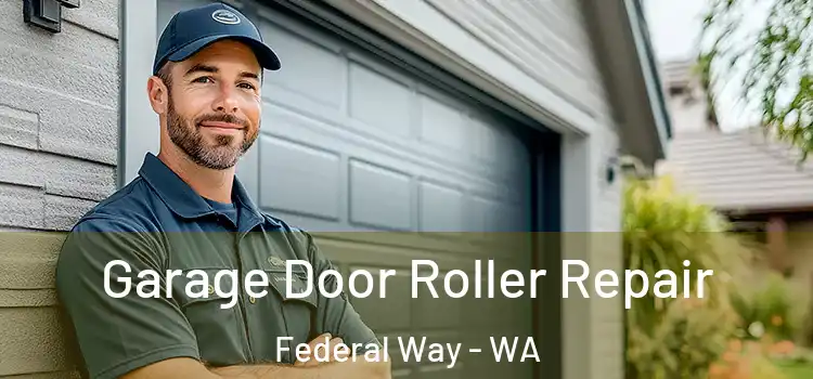  Garage Door Roller Repair Federal Way - WA