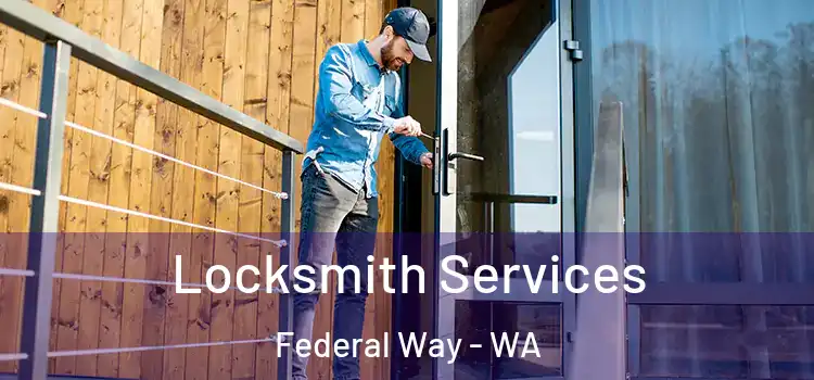 Locksmith Services Federal Way - WA