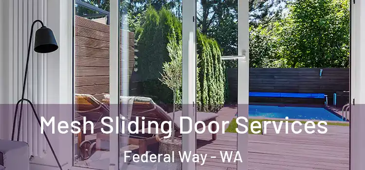  Mesh Sliding Door Services Federal Way - WA