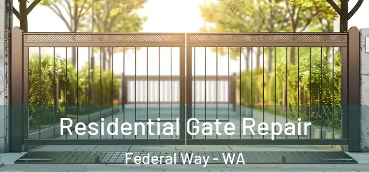 Residential Gate Repair Federal Way - WA