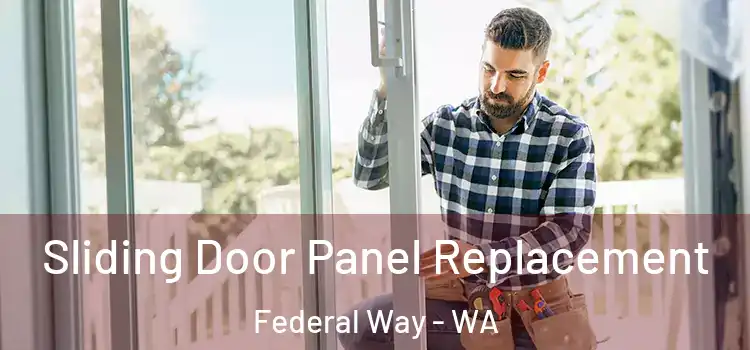  Sliding Door Panel Replacement Federal Way - WA